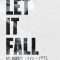 Let It Fall: Los Angeles 1982-1992