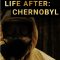 Life After: Chernobyl