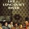 Life Is a Long Quiet River | La vie est un long fleuve tranquille