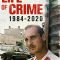 Life of Crime: 1984-2020