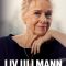 Liv Ullmann: A Road Less Travelled