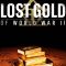 Lost Gold of World War II