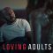 Loving Adults | Kærlighed for voksne