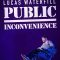 Lucas Waterfill: Public Inconvenience