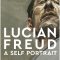 Lucian Freud: A Self Portrait