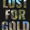 Lust for Gold: A Race Against Time