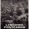 Lynching Postcards: Token of a Great Day