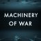 Machinery of War