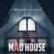 Mad House: A Paranormal Documentary