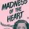 Madness of the Heart