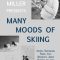 Many Moods of Skiing