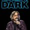 Marc Maron: From Bleak to Dark