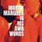 Martin Margiela: In His Own Words