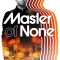 Master of None