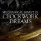 Mechanical Marvels: Clockwork Dreams