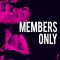 Members Only | 私人會所