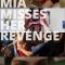 Mia Misses Her Revenge | Mia își ratează răzbunarea