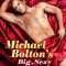 Michael Bolton’s Big, Sexy Valentine’s Day Special