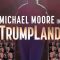 Michael Moore in TrumpLand