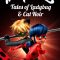 Miraculous: Tales of Ladybug & Cat Noir | Miraculous, les aventures de Ladybug et Chat Noir