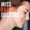 Miss and the Doctors | Tirez la langue, mademoiselle