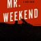 Mr. Weekend