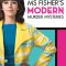 Ms Fisher’s Modern Murder Mysteries