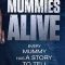 Mummies Alive