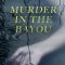 Murder in the Bayou