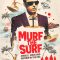 Murf the Surf: Jewels, Jesus, and Mayhem in the USA