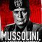 Mussolini: The First Fascist | Mussolini, le premier fasciste