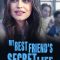 My Best Friend’s Secret Life