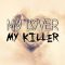 My Lover My Killer