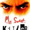 My Sweet Killer