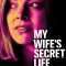 My Wife’s Secret Life