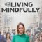 My Year of Living Mindfully