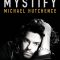 Mystify: Michael Hutchence