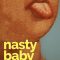 Nasty Baby