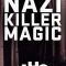 Nazi killer magic