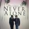 Never Alone