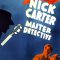 Nick Carter, Master Detective