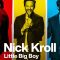 Nick Kroll: Little Big Boy