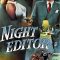 Night Editor