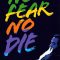 No Fear, No Die | S’en fout la mort