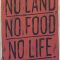 No Land No Food No Life