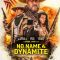 No Name and Dynamite