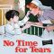 No Time for Tears