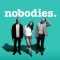 Nobodies