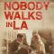 Nobody Walks in L.A.