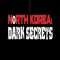 North Korea Dark Secrets